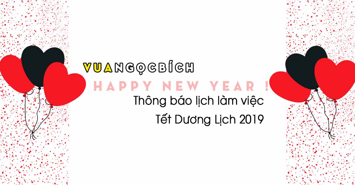 [Thông báo] - Lịch làm việc Tết Dương Lịch 2019 9